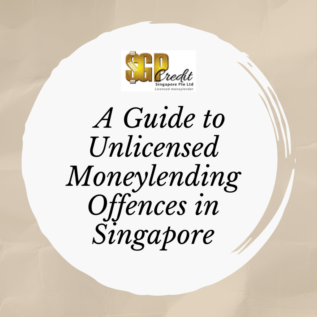 Unlicensed Moneylending Offences Singapore