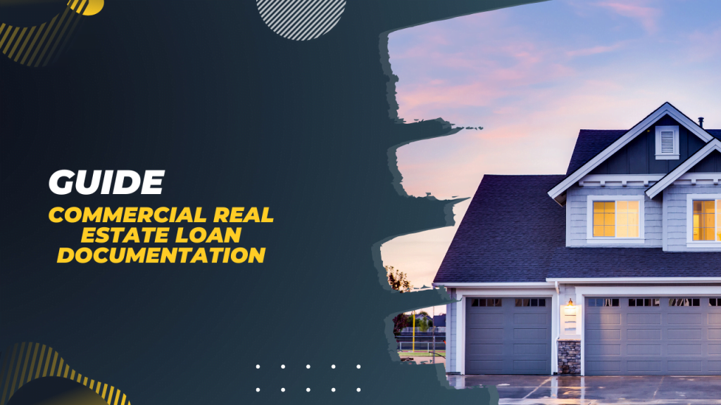 Commercial Real Estate Loan Documentation